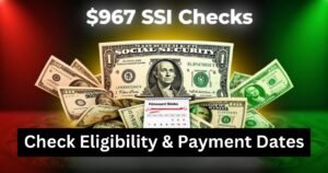 $967 SSI Checks Coming in February – Check Eligibility & Payment Dates