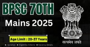 Bihar BPSC 70th Mains 2025 Application Form Out – 1957 Vacancies!